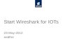 20120523 Start Wireshark for IOTs