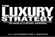 JN Kapferer - The Luxury Strategy