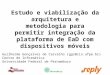 Estudo e viabilização da arquitetura e metodologia para permitir integração da plataforma de EaD com dispositivos móveis Guilherme Gonçalves de Carvalho