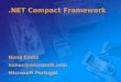 NET Compact Framework Nuno Costa nunoc@microsoft.com Microsoft Portugal