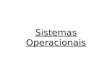 Sistemas Operacionais. USUÁRIOS SISTEMA OPERACIOANAL HARDWARE