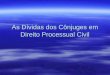As Dívidas dos Cônjuges em Direito Processual Civil