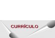 CURRÍCULO. Abordagem tradicionalAbordagem inclusiva - Focalização do aluno- Focalização na classe - Avaliação do aluno por especialistas - Avaliação das