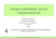 Responsabilidade Social Organizacional Disciplina: Responsabilidade Social Corporativa Fortaleza, agosto de 2011 4 Gestão participativa Política de remuneração