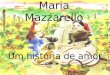 Maria Mazzarello Um história de amor. Mornese Bonito povoado do Piemonte, ao norte da Itália