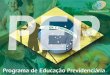 PREVIDÊNCIA SOCIAL INSTITUTO NACIONAL DO SEGURO SOCIAL EducaçãoPrevidenciária
