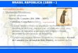 BRASIL REPÚBLICA (1889 – ) Prof. Iair iair@pop.com.br REPÚBLICA VELHA (1889 – 1930) 3.4 Conflitos sociais: Movimentos Messiânicos: –Líderes religiosos
