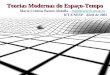 1 Teorias Modernas do Espaço-Tempo Maria Cristina Batoni Abdalla – mabdalla@ift.unesp.brmabdalla@ift.unesp.br IFT/UNESP - Abril de 2005