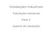 Instalações Industriais Tubulações Industriais Parte II Suporte de tubulações