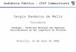Audiência Pública – CESP Combustíveis Sergio Bandeira de Mello Presidente Sindigás – Sindicato Nacional das Empresas Distribuidoras de Gás Liquefeito de