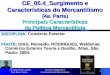 CE_05.4_Surgimento e Características do Mercantilismo 1 CE_05.4_Surgimento e Características do Mercantilismo (4a. Parte) Principais Características da