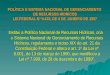 POLÍTICA E SISTEMA NACIONAL DE GERENCIAMENTO DE RECURSOS HÍDRICOS LEI FEDERAL Nº 9.433, DE 8 DE JANEIRO DE 1997 "Institui a Política Nacional de Recursos
