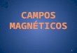 1. ÍMÃS Magnetita óxido de ferro (Fe 3 O 4 ) Atração Polo