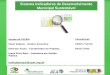 Sistema Indicadores de Desenvolvimento Municipal Sustentável Equipe da FECAM Celso Vedana – Diretor Executivo Emerson Souto – Coordenador de Projetos Iuana