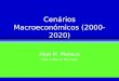 Cenários Macroeconómicos (2000-2020) Abel M. Mateus UNL e Banco Portugal