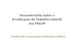 Projeto de Comunicação e Relações Públicas Documentário sobre a Erradicação do Trabalho Infantil nos PALOP