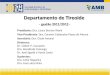 Departamento de Tireoide - gestão 2011/2012 - Presidente: Dra. Laura Sterian Ward Vice-Presidente: Dra. Carmen Cabanelas Pazos de Moura Secretária: Dra