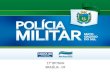 17° BPTRAN BRASÍLIA - DF. Ações policiais preventivas e repressivas diminuem os acidentes de trânsito