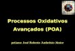 Processos Oxidativos Avançados (POA) petiano: José Roberto Ambrósio Júnior