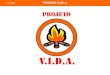 1 30/5/2014. 2 Projeto V.I.D.A. Uma iniciativa: Com apoio: