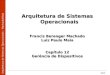 Arquitetura de Sistemas Operacionais – Machado/Maia 12/1 Arquitetura de Sistemas Operacionais Francis Berenger Machado Luiz Paulo Maia Capítulo 12 Gerência