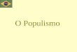 O Populismo. Após a derrubada do Estado Novo houve a implantação de um regime democrático que durou de 1946 a 1964. A Esta fase chamamos de Populismo,