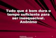 Www.4tons.com Pr. Marcelo Augusto de Carvalho 1 Tudo que é bom dura o tempo suficiente para ser inesquecível. Anônimo