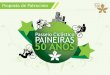 O Paineiras Fundado no início da década de 60, hoje com 50 anos, o Paineiras é um dos mais conceituados clubes de São Paulo, destacando-se em sua ampla