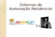 Sistemas de Automação Residencial 1. Áudio Multiroom 2