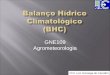 GNE109 Agrometeorologia Prof. Luiz Gonsaga de Carvalho