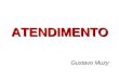 ATENDIMENTO Gustavo Muzy. MARKETING EM EMPRESA DE SERVIÇOS