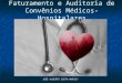 Faturamento e Auditoria de Convênios Médicos-Hospitalares JOSÉ ALBERTO COSTA MURICY