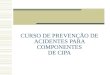 CURSO DE PREVENÇÃO DE ACIDENTES PARA COMPONENTES DE CIPA