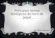 Principais temas teológicos do livro de Josué Dr. Pablo Rotman
