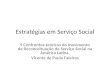 Estratégias em Serviço Social 9 Confrontos teóricos do movimento de Reconceituação do Serviço Social na América Latina. Vicente de Paula Faleiros