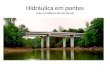 Hidráulica em pontes (não é problema da estrutural) 1