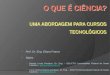 Prof. Dr. Eng. Eliana Franco  Slides:  Renato Lucas Pacheco, Dr. Eng. – EEL/CTC/ Universidade Federal de Santa Catarina – pacheco@eel.ufsc.brpacheco@eel.ufsc.br