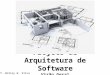 Projeto de Arquitetura de Software Visão Geral Prof. Wolley W. Silva
