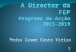 Pedro Cosme Costa Vieira 1. 2 3 Cui bono Follow the money 4