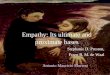 Empathy: Its ultimate and proximate bases Stephanie D. Preston, Frans B. M. de Waal Antonio Mauricio Moreno