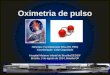 Oximetria de pulso Henrique Yuji Watanabe Silva (R1 PED) Coordenação: Lislie Capoulade Hospital Materno Infantil de Brasília/SES/DF Brasília, 3 de agosto
