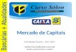 Www.CursoSolon.com.br Aulas presenciais e online Mercado de Capitais Prof.Nelson Guerra – Ano 2015