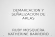 DEMARCACION Y SEÑALIZACION DE AREAS RUBY MOSQUERA KATHERINE BARREIRO
