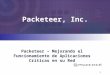 1 ® Packeteer, Inc. Packeteer – Mejorando el Funcionamiento de Aplicaciones Críticas en su Red
