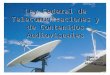 Ley Federal de Telecomunicaciones y de Contenidos Audiovisuales Cámara de Diputados Abril 2010