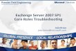 Slides - Exchange 2007 SP1 Core Roles Troubleshooting