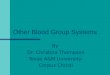 b Bother Blood Group Systems