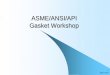 Asme Ansi API Gasket Workshop
