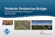 Presentation Parkside Pedestrian Bridge Project Update Meeting 2