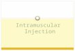 Intramuscular Injection